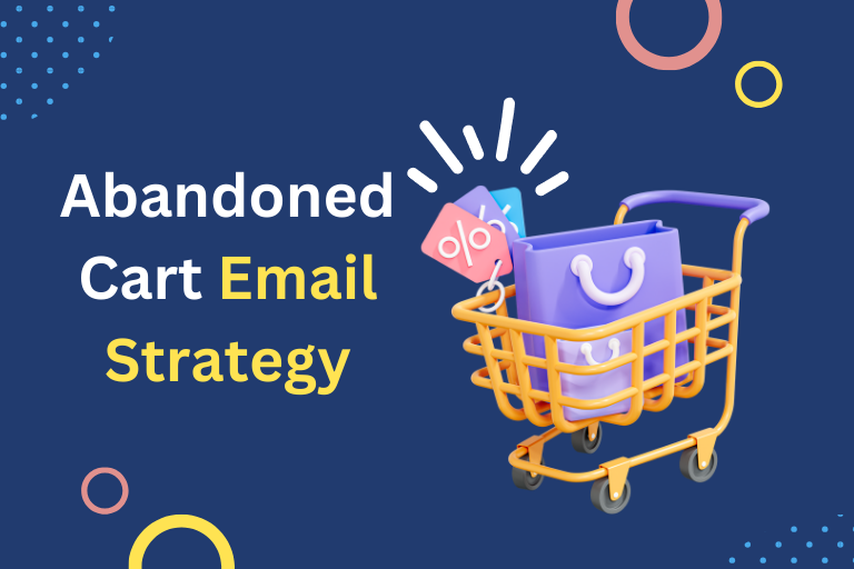 Abandoned Cart Email Strategy