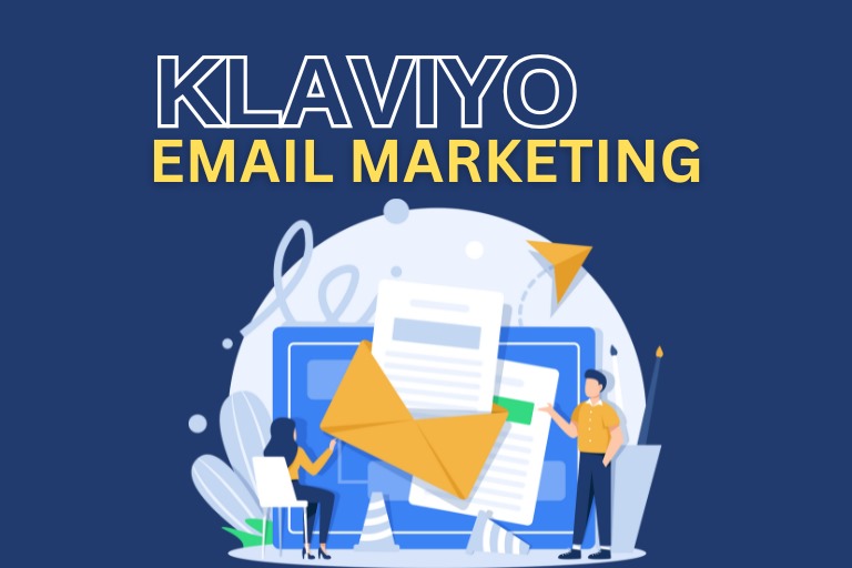 Klaviyo Email Marketing the Perfect Guide