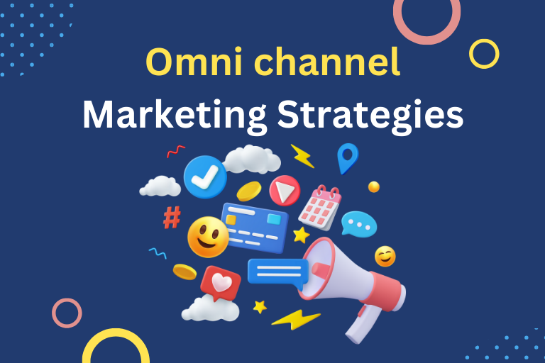 Omni channel Marketing Strategies