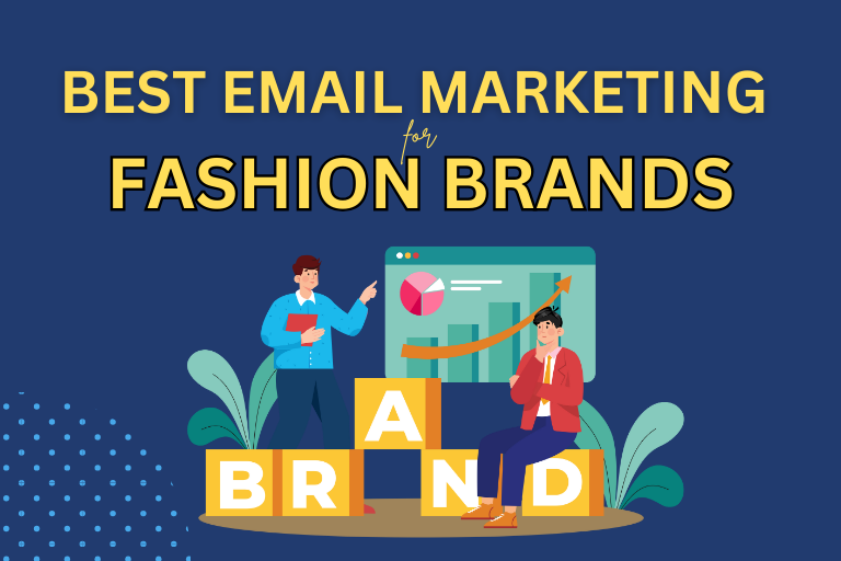 Email Marketing for Fashion Brands